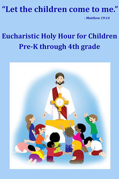 Eucharistic Holy Hour for Children