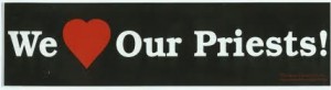 Bumper sticker with text that says we heart our priests!